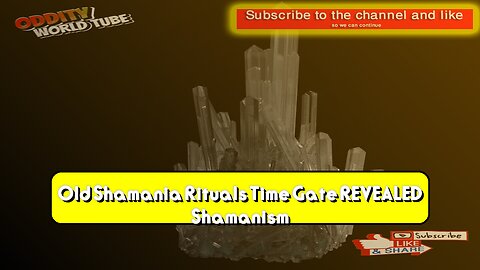 Old Shamania Rituals: Time Gate REVEALED! | Shamanism #Rituals #Mystery