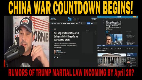 ALERT: - CHINA WAR COUNTDOWN BEGINS! - RUMORS OF TRUMP MARTIAL LAW INCOMING BY April 20? & MORE.. NINO 4-17-25