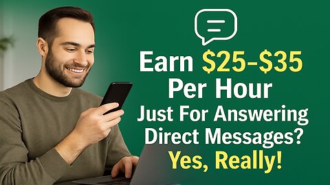 Earn $25–$35 Per Hour Just For Answering Direct Messages Yes, Really!