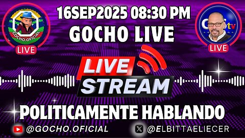 ENTREVISTA ESPECIAL | POLÍTICAMENTE HABLANDO | 16SEP2025 | [GOCHO.OFICIAL]