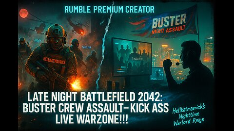 🎮💥🌙🔫💪 – "LATE NIGHT BATTLEFIELD 2042: BUSTER CREW ASSAULT – KICK ASS LIVE WARZONE!!! 🎮💥🌙🔫💪