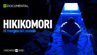 Hikikomori: Al margen del mundo - Documental RT (Archivo RT 2018)