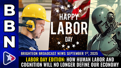 BBN, Sep 1, 2025 - How human labor and cognition will no longer define our economy