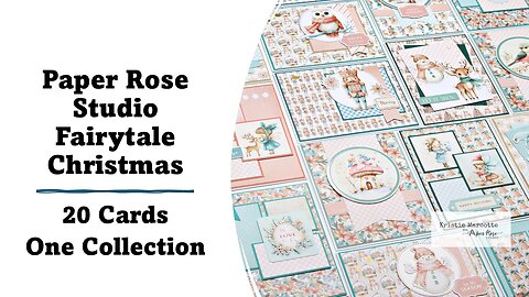 Paper Rose Studio | Fairytale Christmas | 20 Cards One Collection
