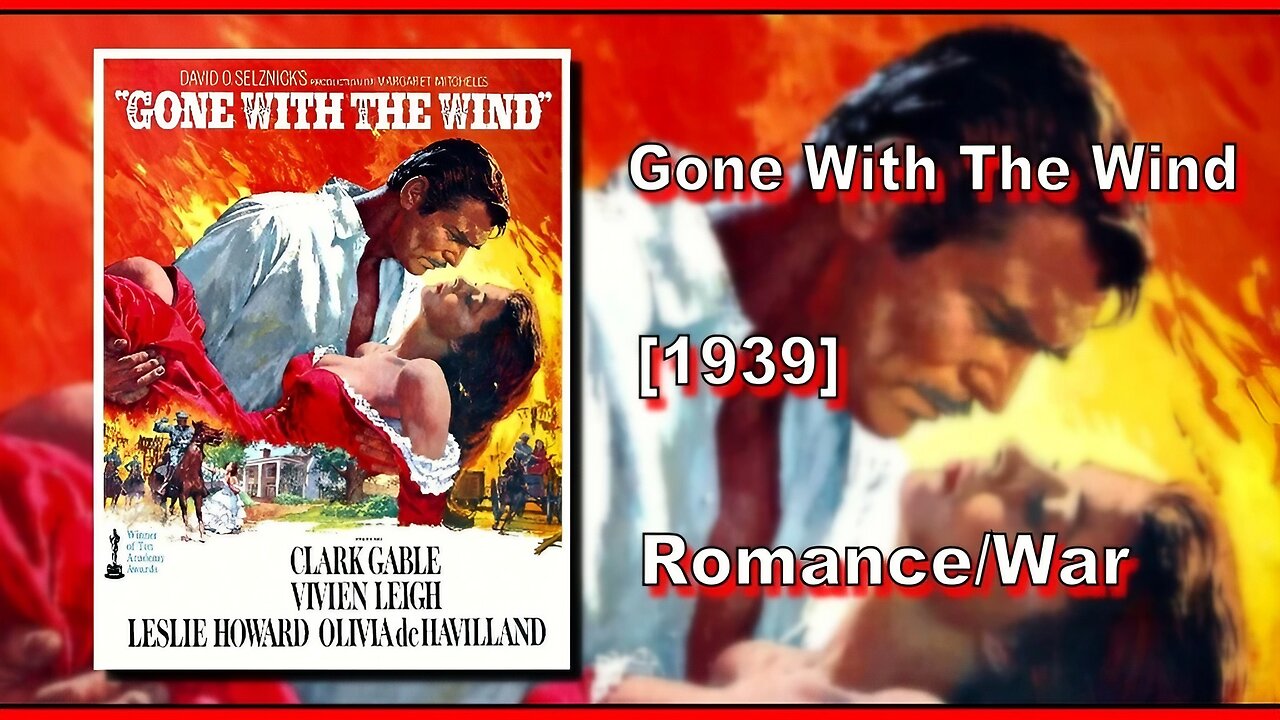 Gone With The Wind (1939) | ROMANCE/WAR | FULL MOVIE