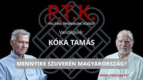 MENNYIRE SZUVERÉN MAGYARORSZÁG? - Vendégünk: Kóka Tamás