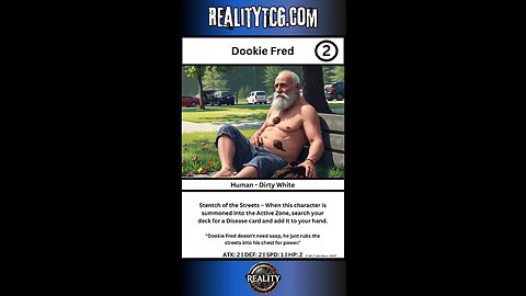 Welcome to Reality TCG - Dookie Fred
