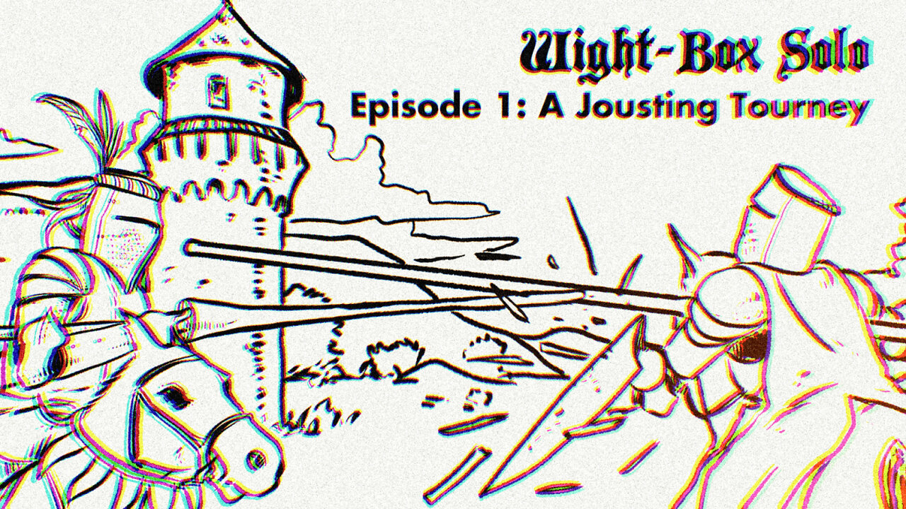 Wight-Box Solo Game Episode 1: A Jousting Tourney