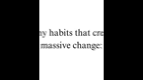 9 Tiny habits make a massive change in life