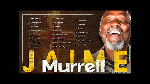 Jaime Murrell - 1 Hora Con Lo Mejor Parte: 9 - Alabanza Musica Cristiana.