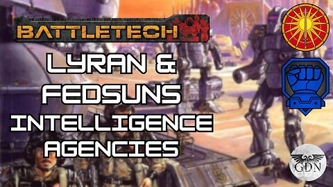 Battletech Lore - Federated Suns & Lyran Intelligence Agencies