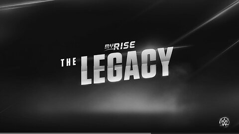 WWE 2K23 My Rise; The Legacy: Episode 1