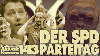 Aktuelle Kamera 143 - Der SPD Parteitag