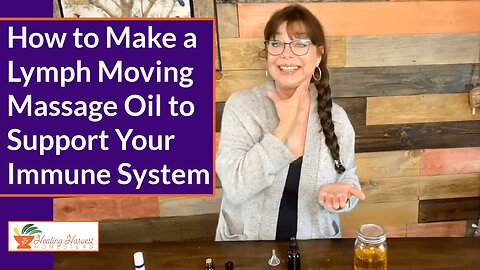 Lymph Moving Massage Oil to Support Your Immune System