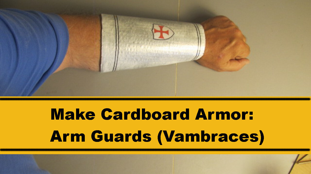 How to make cardboard armor arm guards (bracers) also called Vambraces
