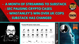 Substack Has Changed | SEC & Crypto | Asa Winstanley’s Win | 4 Weeks of Livestreaming to Substack
