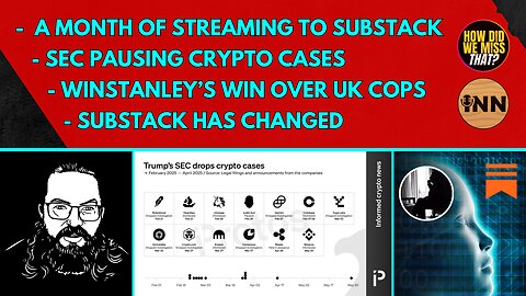 Substack Has Changed | SEC & Crypto | Asa Winstanley’s Win | 4 Weeks of Livestreaming to Substack