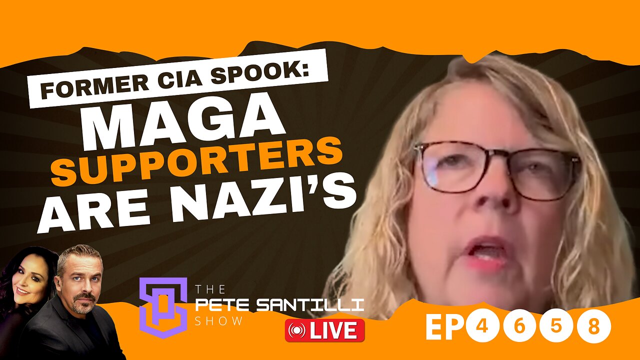 Former CIA Spook & Brennan Crony Calls MAGA Supporters Nazi’s & Trump A Russian Asset [EP 4657]