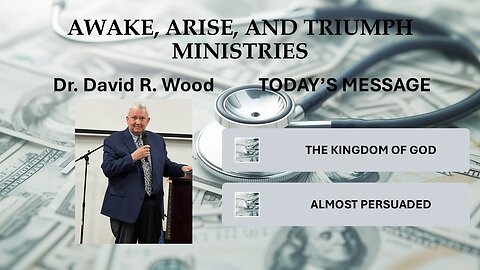 THE KINGDOM OF GOD #79 - ALMOST PERSUADED
