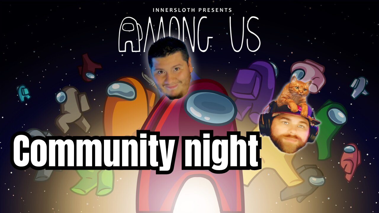 🔵🔴 community night is Among Us🔴🔵