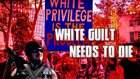 White Guilt Needs To Die