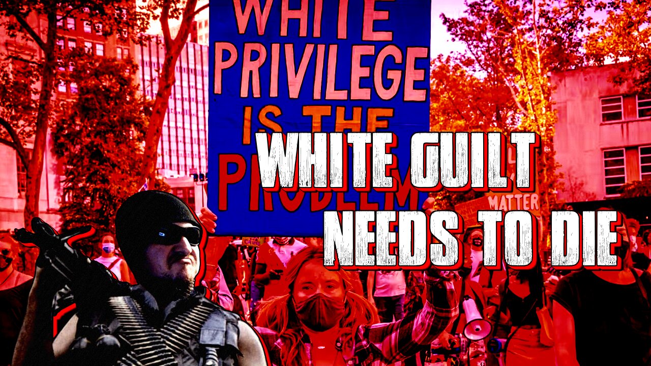 White Guilt Needs To Die