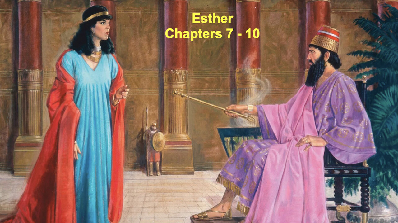 504 Esther Chapters 7-10