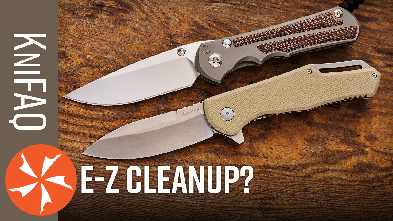 KC FAQ #213: “Low Maintenance” Knives For Lazy People?