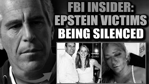 FBI Insider: Epstein Victims Are Being Murdered to Protect VIP Pedophiles