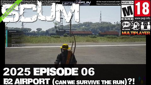 Scum 2025 (R-V1.0) MP From Live to Ep 06 – B2 Airport (Can we survive the Run)?!