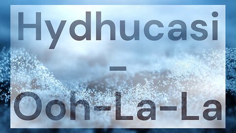 Hydhucasi - Ooh-La-La [Royalty-Free]