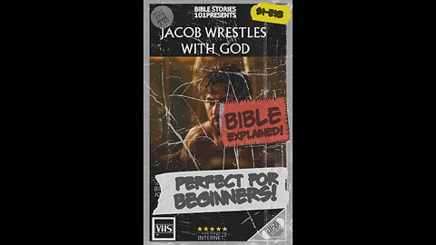 Bible Stories 101: Jacob Wrestles with God (widescreen)