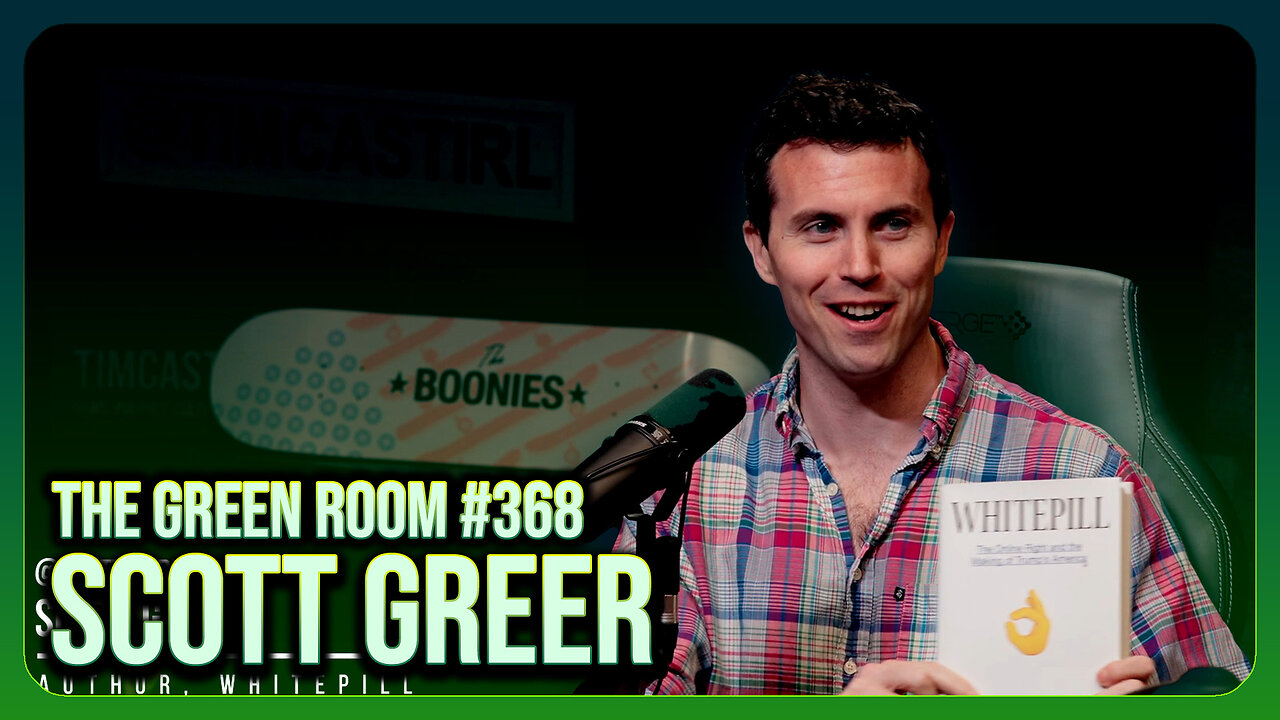 Fake Polls, Social Experiments, &amp; White Pills w/ Scott Greer | The Green Room #368 thumbnail