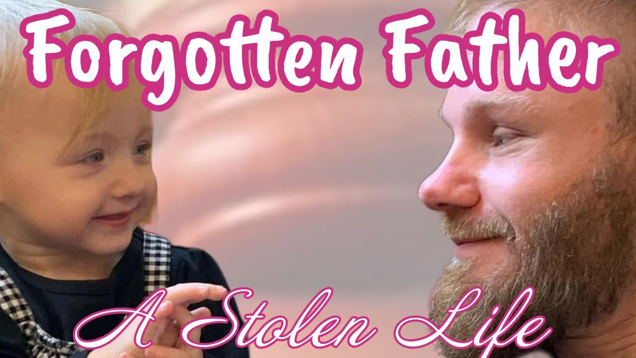 FORGOTTEN FATHER: A STOLEN LIFE w/ Targeted Father - Chris Stevens