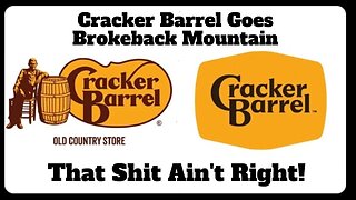 Cracker Barrel Goes Brokeback Mountain: That Shit Ain't Right!