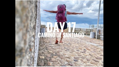 DAY 17 || CAMINO DE SANTIAGO (2025)