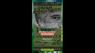 2 days before Epstein "died" Epstein estate transferred $577 million into a trust