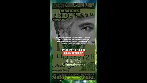2 days before Epstein "died" Epstein estate transferred $577 million into a trust