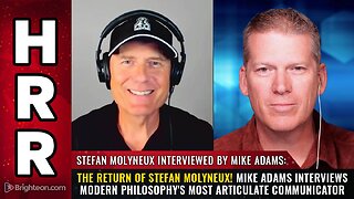 The return of STEFAN MOLYNEUX!
