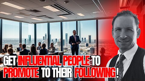 How To Get Influential People To Promote You | Los Angeles Small Business Marketing