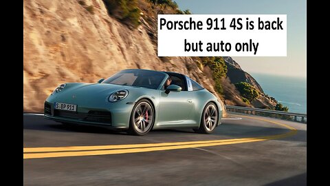 Porsche 911 4S is back but no stick