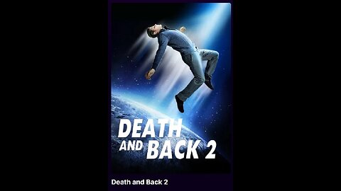 🌌 Ce se întâmplă după ce murim? 🎬 Death and Back 2 te poartă într-o călătorie uluitoare