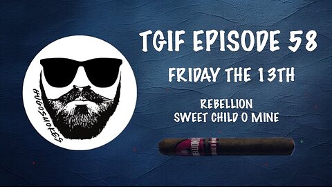 TGIF EPISODE 58 - FRIDAY THE 13TH