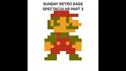 SUNDAY RETRO RAGE SPECTACULAR PART 3