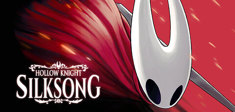 Hollow Knight: Silk Song Session 14 (On to Act 2!!)