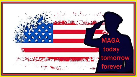 MAGA today tomorrow forever