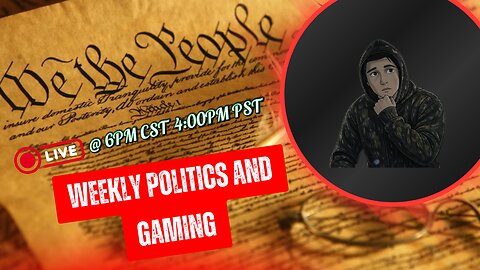 WEEKLY POLITICS #1 | Variety of Games After That