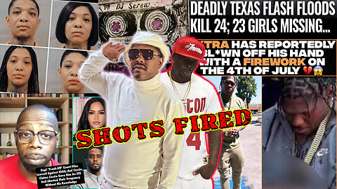 Shots Fired: June 27th Gets Petty, 4xtra Gets BOOMED & Texas Flooding Gets Deadly 😮‍💨
