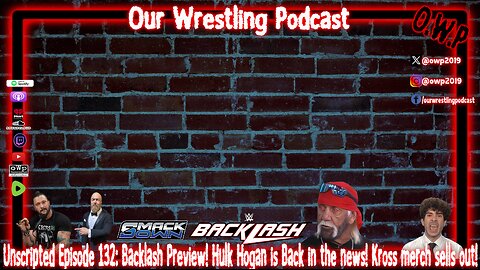 O.W.P. Unscripted Episode 132: Backlash Preview - Live Stream!