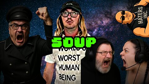Soup Party 158- BABY BITCH BOBBY NIC | JoeyC UNHINGED campaign | HatersInc GAVE UP